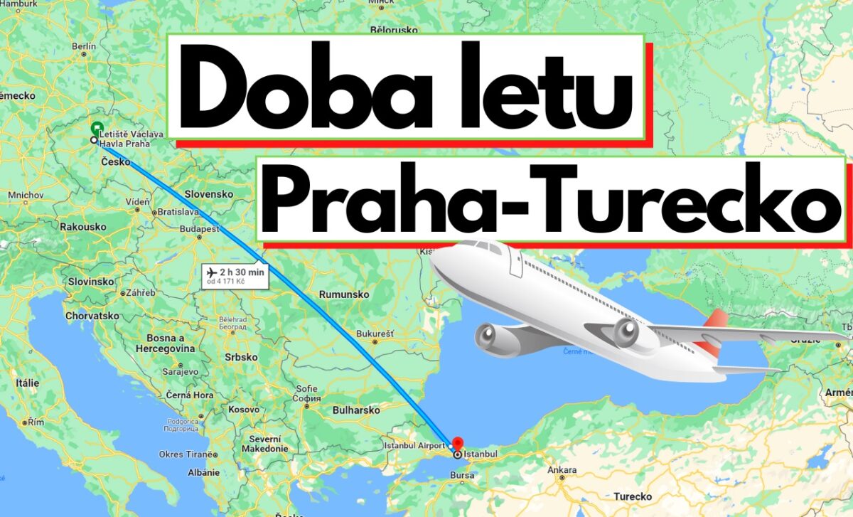 Doba letu na Turecko jak dlouho trvá let z Prahy